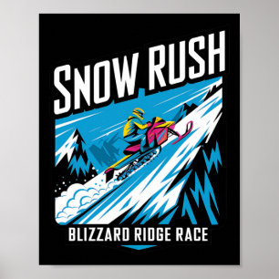Snow Rush Snowmobile Racing - Extreme Winter Sport Poster