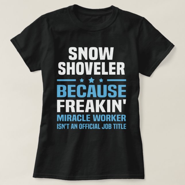 Snow Shoveler T-Shirt (Design Front)