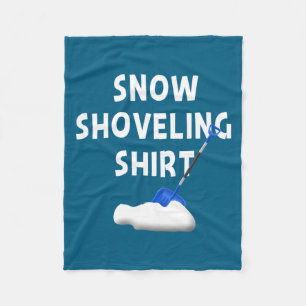 Snow Shoveling Shirt Snow Clearing Funny Winter Sn Fleece Blanket
