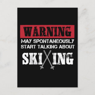 Snow Ski Warning May Start Talking About Skiing Holiday Postcard