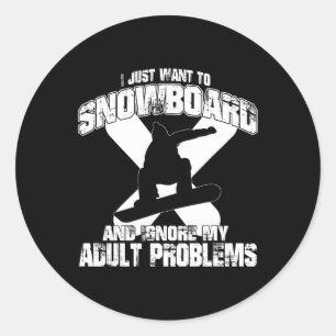 Snowboard And Ignore My Adult Problems' Snowboardi Classic Round Sticker
