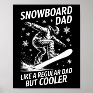 Snowboard Dad Funny Snowboarder  Poster