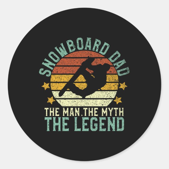 Snowboard Dad The Man The Myth The Legend Snowboar Classic Round Sticker (Front)