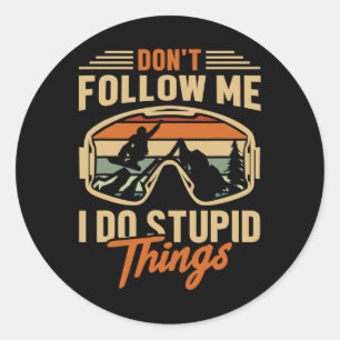 Snowboard Don't Follow Me Funny Snwoboarder  Classic Round Sticker