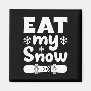 Snowboard Eat My Snow Snowboarding Shirt For Mem W Magnet