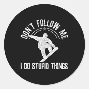 Snowboard Freestyle Snowboarding Snowboarder Funny Classic Round Sticker