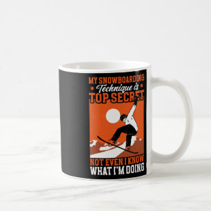 Snowboard Funny My Snowboarding Technique  Coffee Mug