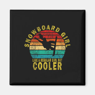 Snowboard Girl Like A Regular Girl But Cooler Funn Magnet