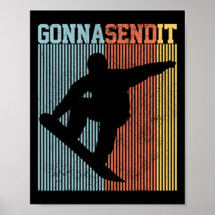 Snowboard Gonna Send It Vintage Retro Freestyle Sn Poster