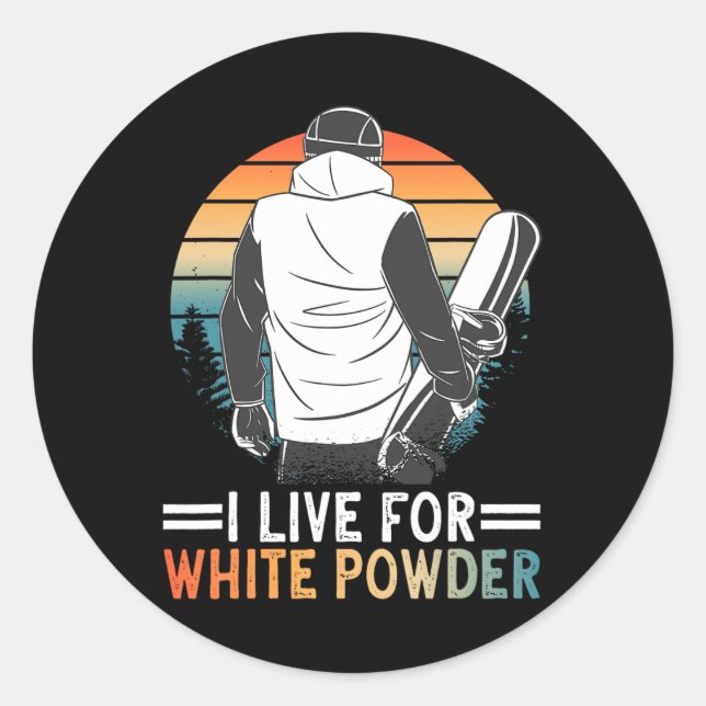 Snowboard I Live For White Powder Snowboarding Gog Classic Round Sticker (Front)