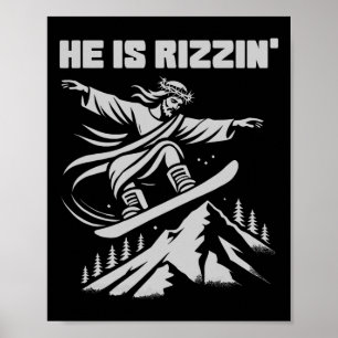 Snowboard Jesus Christ Snowboarding Rizzin' Snow C Poster