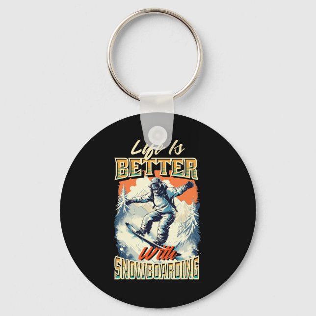 Snowboard Life Snow Fan Snowboarding Ski Mountains Key Ring (Front)