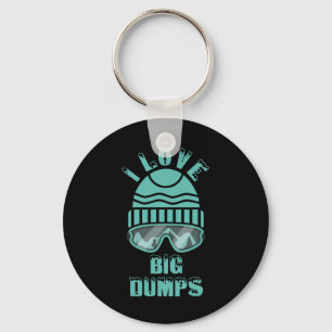 Snowboard Love Big Dumps Winter Sports Skier Snowb Key Ring