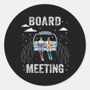 Snowboard Meeting Snowboarding Vacation Skiing For Classic Round Sticker