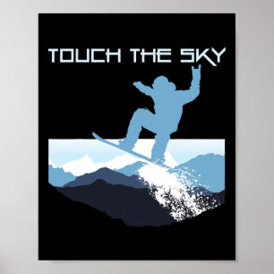 Snowboard Mountain Snowboarding Freestyle Touch Th Poster