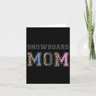 Snowboard Mum Snowboarder Gift Snowboarding Mum Card