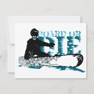 snowBOARD OR DIE Invitation