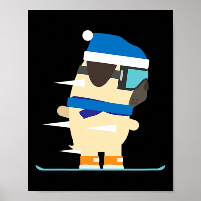 Snowboard Pug Wintersport Gift Idea  Poster (Front)