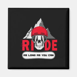 Snowboard Ride Apres Ski Fun Skull Saying Gift Magnet