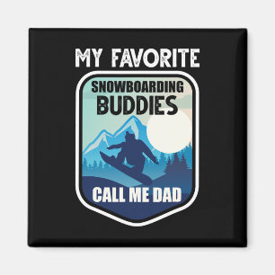 Snowboard Shirt My Favourite Snowboarding Buddies  Magnet