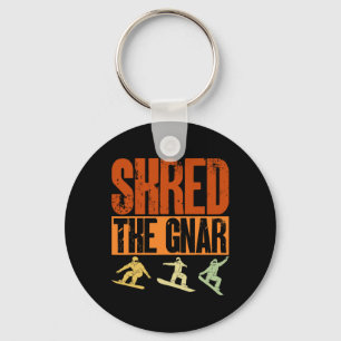 Snowboard Shred The Gnar Snowboarder Snowboarding  Key Ring