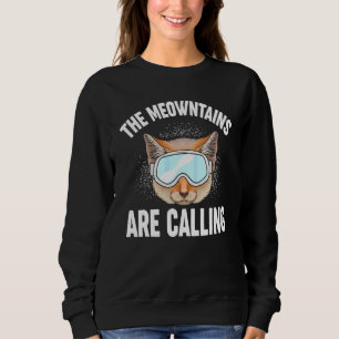 Snowboard Ski For Snowboarding Cat Skiing Sweatshirt