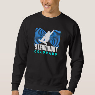 Snowboard Steamboat Rad Snowboarder Steamboat Colo Sweatshirt