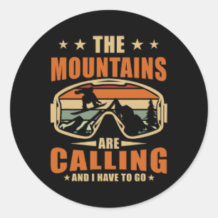 Snowboard The Mointains Are Calling Snowboarder  Classic Round Sticker