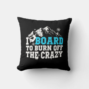 Snowboarder Board To Burn Off The Crazy Cushion