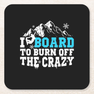 Snowboarder Board To Burn Off The Crazy Square Paper Coaster
