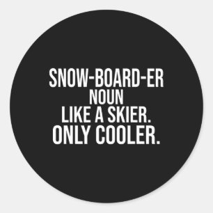 Snowboarder Definition Dictionary Funny Snowboardi Classic Round Sticker