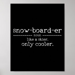 Snowboarder Definition - Snowboard Saying Funny Gi Poster