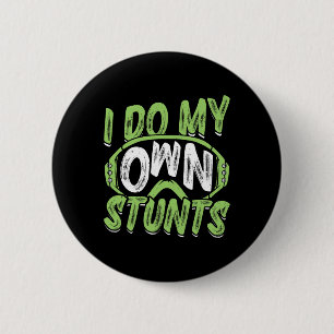 Snowboarder I Do My Own Stunts Snowboarding Childr 6 Cm Round Badge