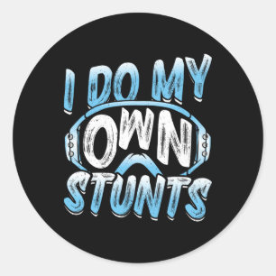 Snowboarder I Do My Own Stunts Snowboarding Childr Classic Round Sticker