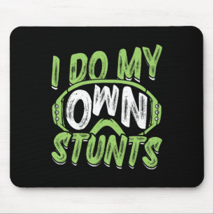 Snowboarder I Do My Own Stunts Snowboarding Childr Mouse Pad