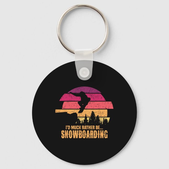 Snowboarder I'd Much Rather Be Snowboarding  Key Ring (Front)