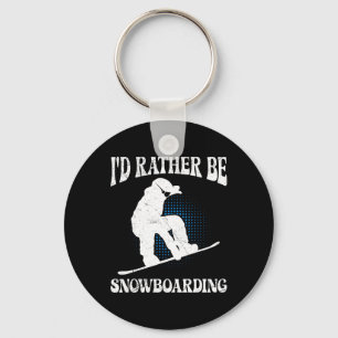Snowboarder I'd Rather Be Snowboarding Funny Kids  Key Ring