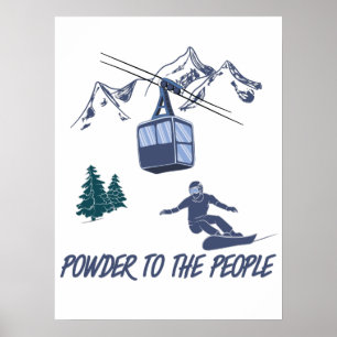 Snowboarder Power to The People Ski Resort Poster