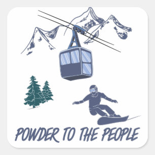 Snowboarder Power to The People Ski Resort Square Sticker