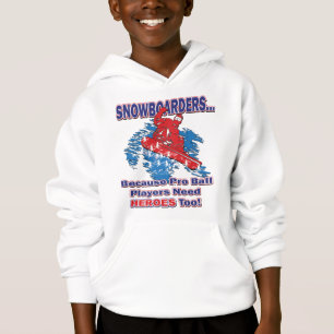 Snowboarders -Because-Pro-Ball-Players-Need-Heroes