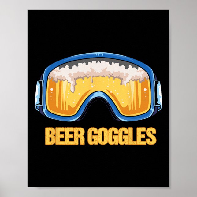 Snowboarding - Beer Goggles - Ski Mountain  Poster (Front)