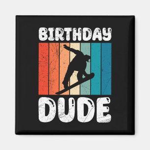 Snowboarding Birthday Dude Funny Snowboarder Boy  Magnet
