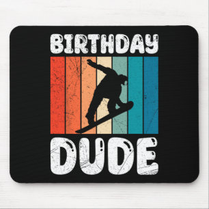 Snowboarding Birthday Dude Funny Snowboarder Boy Mouse Pad
