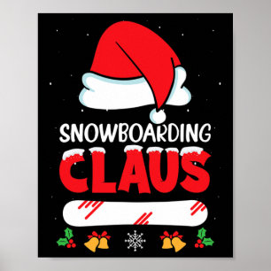 Snowboarding Claus Santa Hat Funny Snowboard Snowb Poster