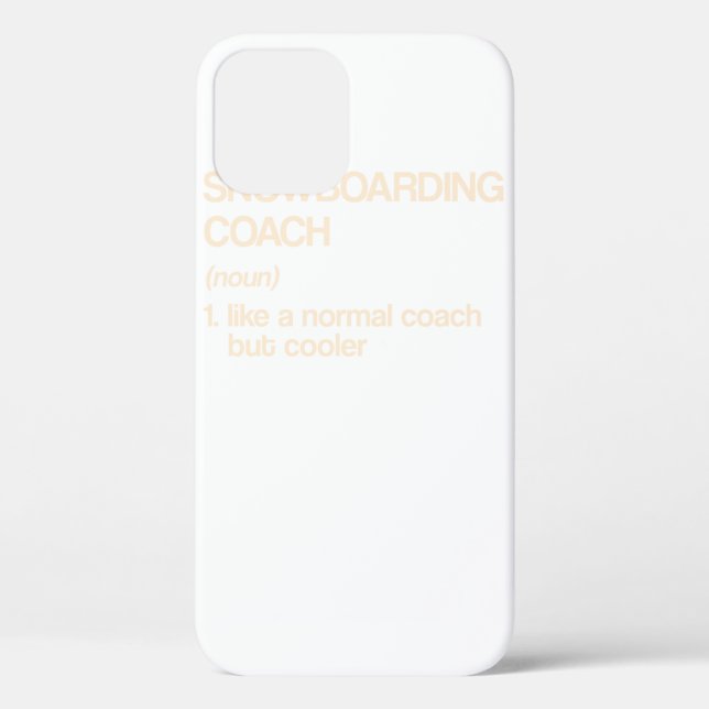Snowboarding Coach Definition Funny Snowboarder Case-Mate iPhone Case (Back)