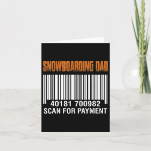 Snowboarding Dad Scan For Payment Funny Father's D Card