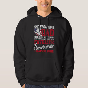 Snowboarding Dad Some People Have To Wait Their Li Hoodie