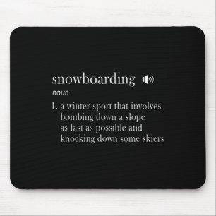 Snowboarding Definition Funny Gift Mouse Pad