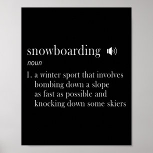 Snowboarding Definition Funny Gift Poster