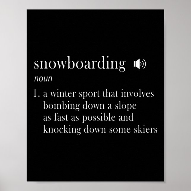 Snowboarding Definition Funny Gift  Poster (Front)
